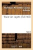 Traite Des Impots Tome 3 (French, Paperback) - Marie Louis Pierre Felix Esquirou Parieu De Photo