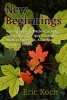 New Beginnings - Vincent Massey, Mackenzie King, Tommy Douglas, Igor Gouzenko, Maurice Duplessis, Allan Monk, Camillien Houde (Paperback) - Eric Koch Photo