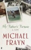 My Father's Fortune - A Life (Hardcover) - Michael Frayn Photo