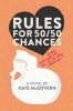 Rules for 50/50 Chances (Hardcover) - Kate Mcgovern Photo