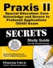 Praxis II Special Education: Core Knowledge and Severe to Profound Applications (0545) Exam Secrets - Praxis II Test Review for the Praxis II: Subject Assessments (Paperback) - Mometrix Media LLC Photo