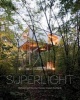 Superlight - Rethinking How Our Homes Impact the Earth (Hardcover) - Phyllis Richardson Photo