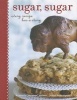 Sugar, Sugar - Every Recipe Has a Story (Hardcover) - Kimberly Reiner Photo