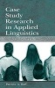 Case Study Research in Applied Linguistics (Hardcover) - Patricia A Duff Photo