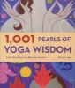 1,001 Pearls of Yoga Wisdom - Take Your Practice Beyond the Mat (Paperback) - Liz Lark Photo