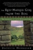 The Red Haired Girl from the Bog - The Landscape of Celtic Myth and Spirit (Paperback) - Patricia Monaghan Photo