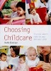 Choosing Childcare - Finding What's Right for You and Your Child (Paperback) - Ruth Edensor Photo