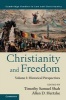 Christianity and Freedom: Volume 1, Volume 1 - Historical Perspectives (Hardcover) - Timothy Samuel Shah Photo