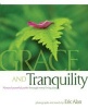 Grace & Tranquility - Natural Peaceful Paths Through Every Living Day (Paperback) - Eric Alan Photo