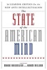 The State of the American Mind - 16 Leading Critics on the New Anti-Intellectualism (Hardcover) - Mark Bauerlein Photo