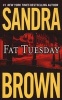 Fat Tuesday (Paperback) - Sandra Brown Photo