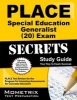 PLACE Special Education Generalist (20) Exam Secrets - PLACE Test Review for the Program for Licensing Assessments for Colorado Educators (Paperback) - Place Exam Secrets Test Prep Team Photo