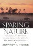 Sparing Nature - The Conflict Between Human Population Growth and Earth's Biodiversity (Paperback, New edition) - Jeffrey K McKee Photo