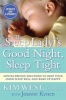 The Sleep Lady's Good Night, Sleep Tight - Gentle Proven Solutions to Help Your Child Sleep Well and Wake Up Happy (Paperback, Updated, Expand) - Kim West Photo