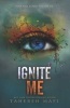 Ignite Me (Paperback) - Tahereh Mafi Photo