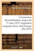 Discours a la Commission de Decentralisation Par Le Comte de Cosnac Gabriel Jules: 17 Mars 1870 (French, Paperback) - Gabriel Jules Cosnac Photo