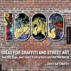 1,000 Ideas for Graffiti and Street Art - Murals, Tags, and More from Artists Around the World (Hardcover) - Cristian Campos Photo