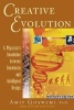 Creative Evolution - A Quantum Resolution Between Darwinism and Intelligent Design (Hardcover, Quest) - Amit Goswami Photo