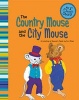 Country Mouse & the City Mouse (Paperback) - Eric Blair Photo