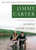 Sharing Good Times (Paperback, 1st Simon & Schuster pbk. ed) - Jimmy Carter Photo