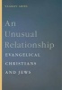 An Unusual Relationship - Evangelical Christians and Jews (Hardcover) - Yaakov Ariel Photo