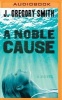 A Noble Cause (MP3 format, CD) - J Gregory Smith Photo