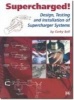 Supercharges - Design, Testing and Installation of Supercharger Systems (Paperback) - Corky Bell Photo