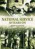 National Service Fifty Years On (Hardcover) - Berwick Coates Photo