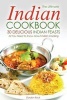 The Ultimate Indian Cookbook, 30 Delicious Indian Feasts - All You Need to Know about Indian Cooking (Paperback) - Gordon Rock Photo