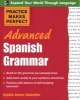 Practice Makes Perfect: Advanced Spanish Grammar - All You Need to Know for Better Communication (English, Spanish, Paperback) - Rogelio Alonso Vallecillos Photo