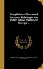 Compilation of Laws and Decisions Relating to the Public School System of Georgia .. (Hardcover) - Statutes Etc Georgia Laws Photo