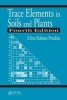 Trace Elements in Soils and Plants (Hardcover, 4th Revised edition) - Alina Kabata Pendias Photo