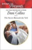 The Secret Beneath the Veil (Paperback) - Dani Collins Photo