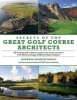 Secrets of the Great Golf Course Architects - The Creation of the World's Greatest Golf Courses in the Words and Images of History's Master Designers (Paperback) - Michael Patrick Shiels Photo