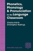 Phonetics, Phonology & Pronunciation for the Language Classroom (Paperback) - Christopher Hastings Photo