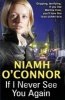 If I Never See You Again (Paperback) - Niamh OConnor Photo