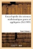 Encyclopedie Sciences Mathematiques Pures, Appliquees. Tome II. Premier Volume (French, Paperback) - Sans Auteur Photo