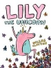 Lily the Unicorn (Hardcover) - Dallas Clayton Photo