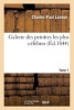 Galerie Des Peintres Les Plus Celebres. Tome 1 (French, Paperback) - Charles Paul Landon Photo