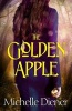 The Golden Apple (Paperback) - Michelle Diener Photo