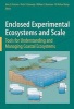 Enclosed Experimental Ecosystems and Scale - Tools for Understanding and Managing Coastal Ecosystems (Paperback) - John E Petersen Photo