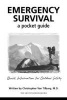 Emergency Survival - A Pocket Guide: Quick Information for Outdoor Safety (Paperback, 1st ed) - Christopher Van Tilburg Photo