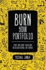 Burn Your Portfolio - Stuff They Don't Teach You in Design School, But Should (Paperback) - Michael Janda Photo