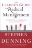 The Leader's Guide to Radical Management - Reinventing the Workplace for the 21st Century (Hardcover, New) - Stephen Denning Photo