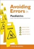 Avoiding Errors in Paediatrics (Paperback) - Joseph E Raine Photo