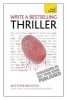 Write a Bestselling Thriller: Teach Yourself Strategies to Get Your Book Published (Paperback) - Matthew Branton Photo