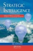 Strategic Intelligence - Business Intelligence, Competitive Intelligence, and Knowledge Management (Hardcover, New title) - Jay Liebowitz Photo