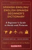 Spanish Beginner's Bilingual Dictionary (English, Spanish, Paperback, 4th edition) - Gladys C Lipton Photo