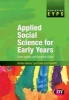 Applied Social Science for Early Years (Paperback, New) - Ewan Ingleby Photo