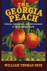 The Georgia Peach - Culture, Agriculture, and Environment in the American South (Hardcover) - William Thomas Okie Photo